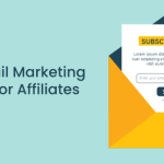 Email marketing for affiliate marketers